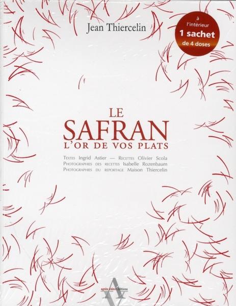 LIVRE LE SAFRAN, L'OR DE VOS PLATS by Jean Thiercelin (bound French version, with its bag of saffron powder) 